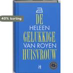 De gelukkige huisvrouw 9789049999537 Heleen van Royen, Verzenden, Gelezen, Heleen van Royen