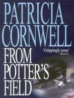 From Potters field by Patricia Cornwell (Paperback), Boeken, Taal | Engels, Gelezen, Patricia Cornwell, Verzenden