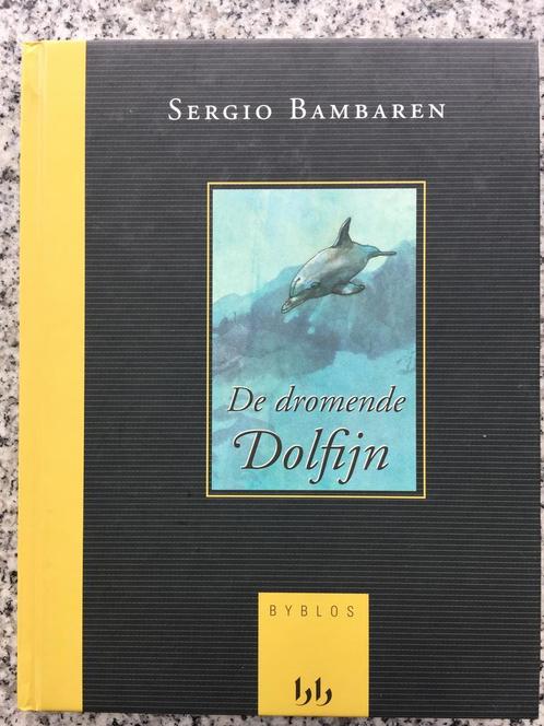 De dromende dolfijn (Sergio Bambaren), Boeken, Esoterie en Spiritualiteit, Overige onderwerpen, Gelezen, Verhaal of Roman, Verzenden