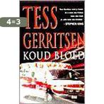 Koud Bloed 9789024537761 Tess Gerritsen, Boeken, Verzenden, Gelezen, Tess Gerritsen