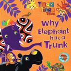 Why Elephant has a Trunk .. Tinga Tinga Tales, Claudia, Verzenden, Gelezen, Claudia LLoyd, Edward Gakuya