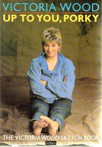Up to You, Porky: The Victoria Wood Sketch Book, Wood,, Boeken, Taal | Engels, Gelezen, Verzenden