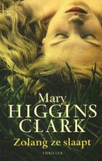 Zolang ze slaapt 9789021802367 Mary Higgins Clark, Boeken, Thrillers, Verzenden, Gelezen, Mary Higgins Clark