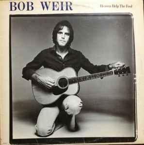 LP gebruikt - Bob Weir - Heaven Help The Fool (U.S. 1978), Cd's en Dvd's, Vinyl | Rock, Zo goed als nieuw, Verzenden