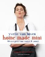 Home made mini 9789059564688 Yvette Van Boven, Verzenden, Zo goed als nieuw, Yvette Van Boven