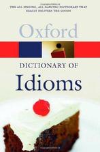 The Oxford Dictionary of Idioms (Oxford Paperback, Gelezen, Judith Siefring, Verzenden