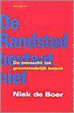 De Randstad bestaat niet: de onmacht tot grootstedelijk, Boeken, Verzenden, Gelezen, N. de Boer
