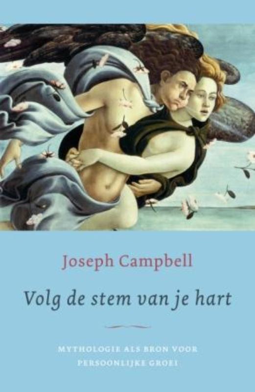 Volg de stem van je hart 9789025959937 Joseph Campbell, Boeken, Esoterie en Spiritualiteit, Gelezen, Verzenden