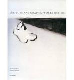 Luc Tuymans, Graphic Works 1989-2012, Nieuw, Verzenden