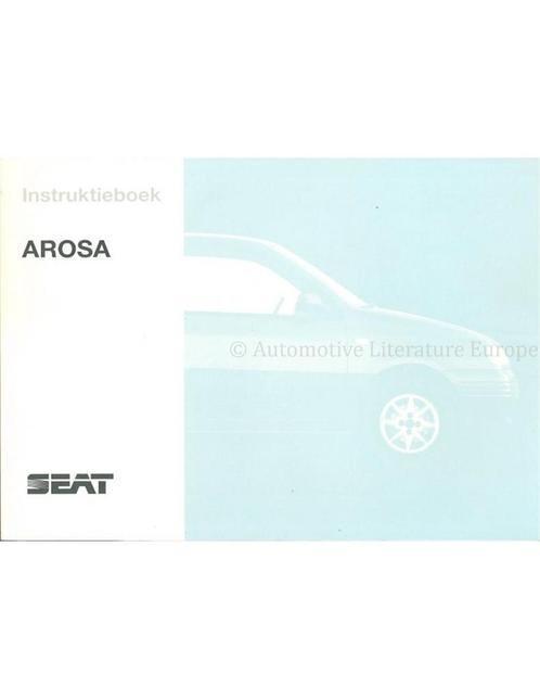 1997 SEAT AROSA INSTRUCTIEBOEKJE NEDERLANDS, Auto diversen, Handleidingen en Instructieboekjes
