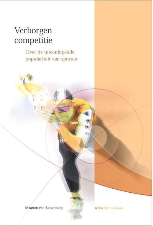 Verborgen competitie 9789077072387 M. van Bottenburg, Boeken, Schoolboeken, Gelezen, Verzenden