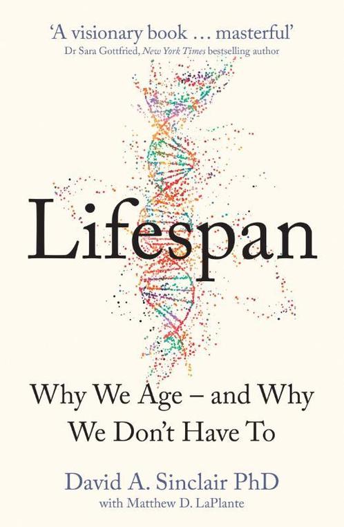 Lifespan Why We Age  and Why We Dont Have To 9780008292348, Boeken, Wetenschap, Zo goed als nieuw, Verzenden