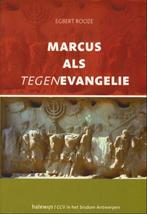Marcus als tegenevangelie 9789085282389 Egbert Rooze, Verzenden, Gelezen, Egbert Rooze