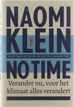 9789044533767 No time | Tweedehands, Boeken, Verzenden, Zo goed als nieuw, Naomi Klein