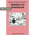 Khrushchev and Khrushchevism 9780333439098 Martin Mccauley, Verzenden, Gelezen, Martin Mccauley