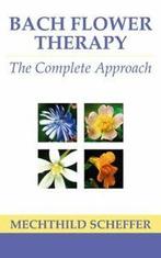 Bach Flower Therapy: The complete approach by Mechthild, Boeken, Taal | Engels, Gelezen, Mechthild Scheffer, Verzenden