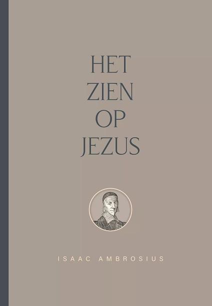 Ambrosius, Isaac-Het zien op Jezus, Boeken, Overige Boeken, Gelezen, Verzenden