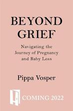 9781472292001 Beyond Grief Pippa Vosper, Verzenden, Nieuw, Pippa Vosper