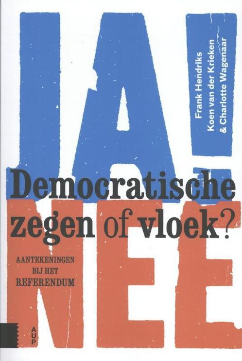 Democratische zegen of vloek? 9789462987050 Frank Hendriks, Boeken, Politiek en Maatschappij, Zo goed als nieuw, Verzenden