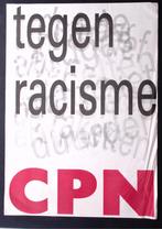 Het CPN tegen racisme op poster (lijst optie, Posters), Verzamelen, Verzenden, Nieuw, Overige onderwerpen, Met lijst