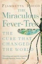 Miraculous Fever-tree: Malaria, Medicine and the Cu...  Book, Rocco, Fiammetta, Zo goed als nieuw, Verzenden