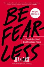 Be Fearless 5 Principles for a Life of Breakthroughs and, Verzenden, Gelezen, Jean Case