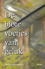 De blote voetjes van geluk 9789083369181 Jeanine Hoedemakers, Verzenden, Zo goed als nieuw, Jeanine Hoedemakers