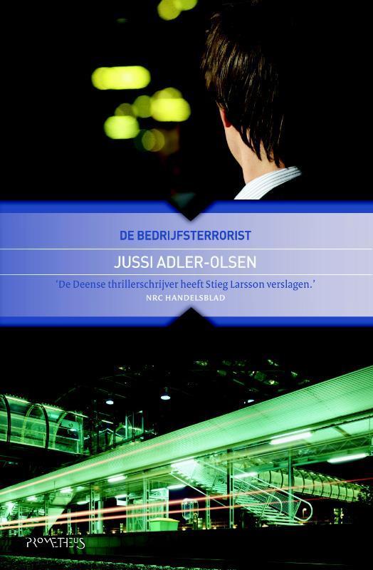 De bedrijfsterrorist 9789044621310 Jussi Adler-Olsen, Boeken, Thrillers, Gelezen, Verzenden