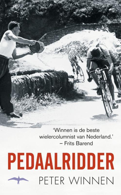 Pedaalridder 9789060059845 Peter Winnen, Boeken, Romans, Gelezen, Verzenden