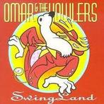 cd - Omar And The Howlers - Swingland, Cd's en Dvd's, Verzenden, Zo goed als nieuw