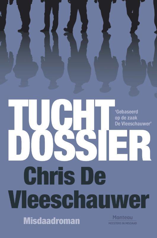 Tuchtdossier / Meesters in misdaad 9789022332108, Boeken, Thrillers, Gelezen, Verzenden