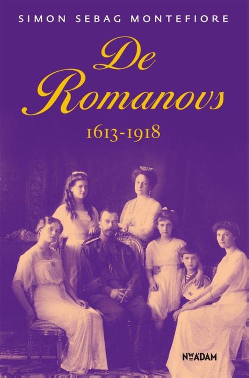 De Romanovs 1613-1918 9789046820421 Simon Sebag Montefiore, Boeken, Geschiedenis | Wereld, Zo goed als nieuw, Verzenden