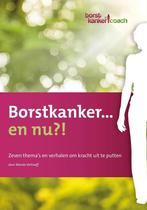 Borstkanker... en nu?! 9789082804508 Wanda Verhoeff, Verzenden, Zo goed als nieuw, Wanda Verhoeff