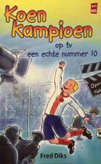 Koen Kampioen 2in1 - Op tv / Een echte nummer 10 Fred Diks, Boeken, Verzenden, Zo goed als nieuw, Fred Diks