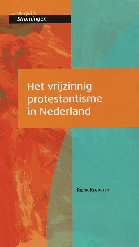 Het vrijzinnig protestantisme in Nederland / Wegwijs, Boeken, Godsdienst en Theologie, Zo goed als nieuw, Verzenden