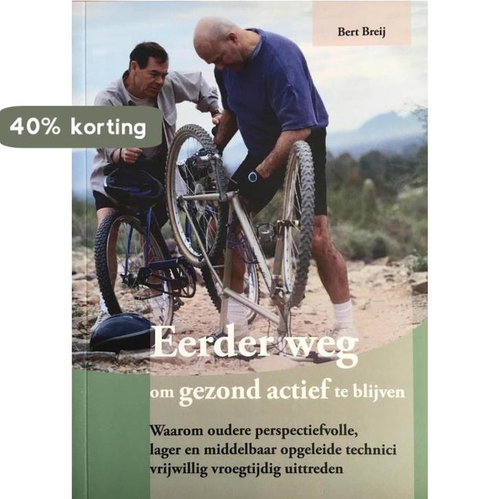 Eerder weg om gezond actief te blijven 9789463322102, Boeken, Economie, Management en Marketing, Zo goed als nieuw, Verzenden