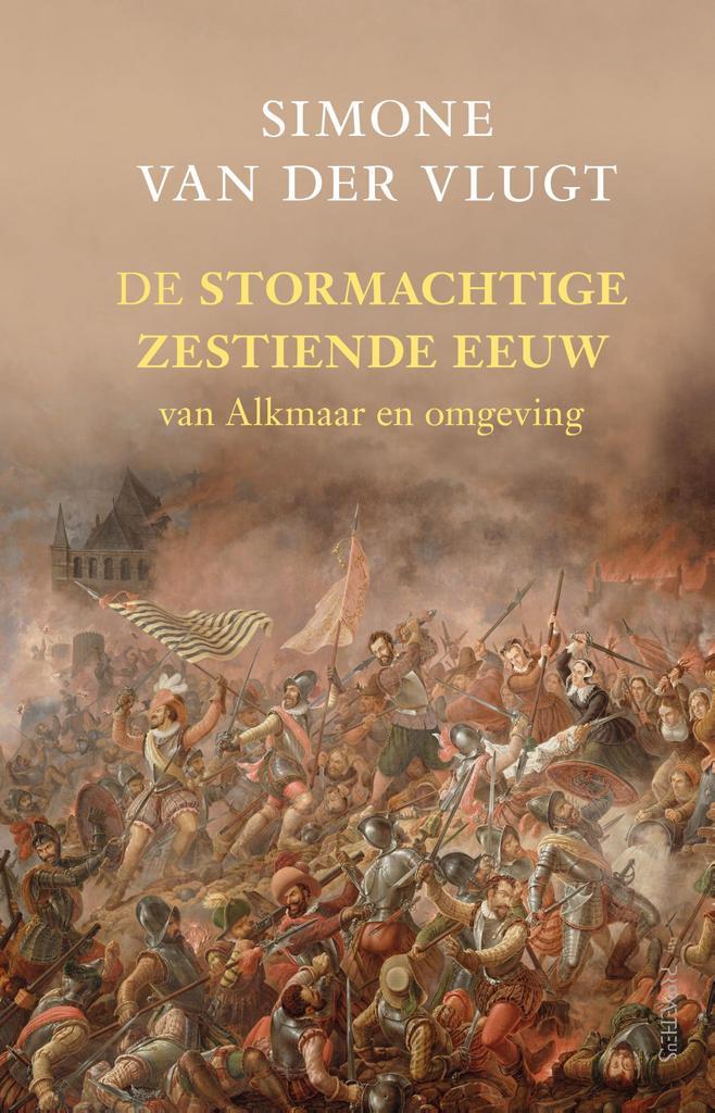 De stormachtige zestiende eeuw 9789044646290, Boeken, Literatuur, Zo goed als nieuw, Verzenden