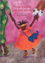 Prinses Arabella gaat naar school 9789058384928 Mylo Freeman, Boeken, Verzenden, Gelezen, Mylo Freeman