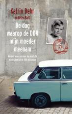 De dag waarop de DDR mijn moeder meenam 9789047202554, Boeken, Verzenden, Gelezen, Katrin Behr