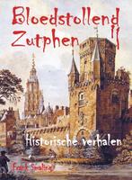 Bloedstollend Zutphen 9789055124107 Frank Smaling, Verzenden, Gelezen, Frank Smaling