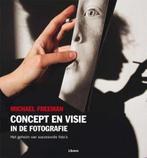 Concept en visie in de fotografie 9789089981868, Boeken, Verzenden, Gelezen, Michael Freeman