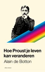 Hoe Proust je leven kan veranderen 9789045047942, Gelezen, Verzenden, Alain de Botton, A. de Botton