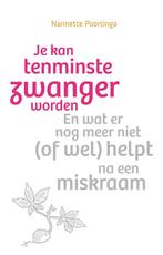 9789463692014 Je kan tenminste zwanger worden | Tweedehands, Verzenden, Zo goed als nieuw, Nannette Poortinga