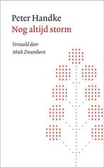 9789028251335 Nog altijd storm | Tweedehands, Boeken, Verzenden, Zo goed als nieuw, Peter Handke