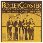 vinyl single 7 inch - Roller Coaster - Love Of The Loved, Cd's en Dvd's, Vinyl Singles, Verzenden, Zo goed als nieuw