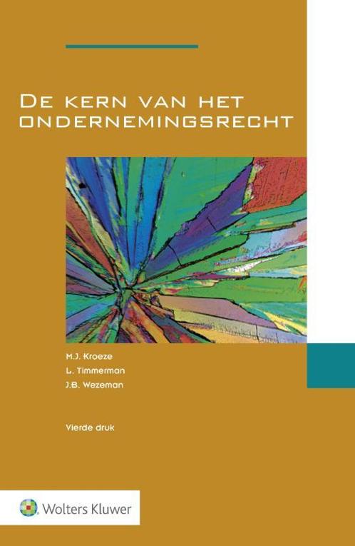 De kern van het ondernemingsrecht 9789013133295 M.J. Kroeze, Boeken, Wetenschap, Zo goed als nieuw, Verzenden