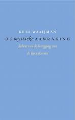 De mystieke aanraking 9789025958930 K. Waaijman, Boeken, Verzenden, Gelezen, K. Waaijman