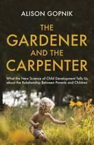 The Gardener and the Carpenter 9781784704537, Zo goed als nieuw