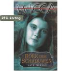 Boek der schaduwen / Wicca / 1 9789022537473 Cate Tiernan, Boeken, Verzenden, Gelezen, Cate Tiernan