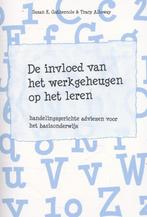 De invloed van het werkgeheugen op het leren / Zorg &, Boeken, Studieboeken en Cursussen, Verzenden, Zo goed als nieuw, Tracy Alloway